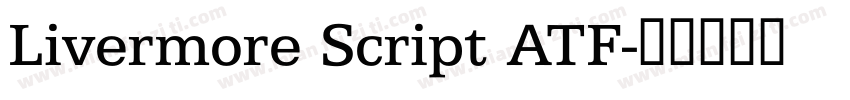 Livermore Script ATF字体转换